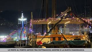 A Genova le feste al Porto Antico tra pattinaggio mostre e la ruota panoramica [upl. by Akimrej549]