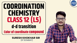 COORDINATION CHEMISTRY I CLASS 12 L5  dd transition  color of coordinate compound [upl. by Nagoh47]