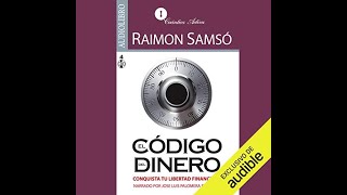 El código del dinero Audio Libro de Raimon Samsó [upl. by Whiffen]