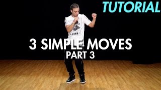 3 Simple Dance Moves for Beginners  Part 3 Hip Hop Dance Moves Tutorial  Mihran Kirakosian [upl. by Lilla]