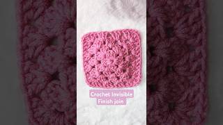 crochet seamless join how to do invisible crochet finish for granny squares shorts tutorial [upl. by Shanleigh]