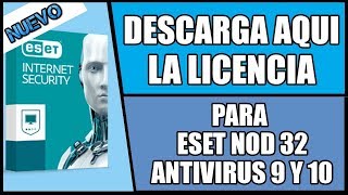 Nueva licencia para ESET NOD 32 ANTIVIRUS 9 10 Y 11  Para 32 y 64 bits [upl. by Beryl]