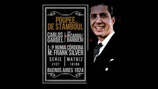 223  POUPÉE DE STAMBOUL  Carlos Gardel y guitarras GARDEL [upl. by Suraved930]