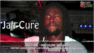 Jah Cure  Pressure We Hard Intransit Riddim Aug 2013 [upl. by Redan]