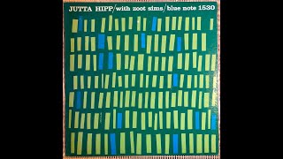 Jutta Hipp  Blue Note BLP 1530 A [upl. by Gemoets]