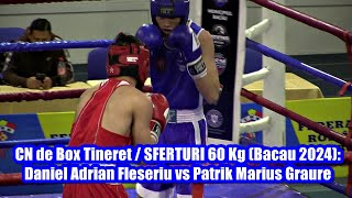 CN de Box Tineret  SFERTURI 60 Kg Bacău 2024 Daniel Adrian Fleseriu vs Patrik Marius Graure [upl. by Seraphina]