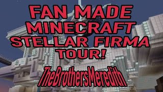 Stellar Firma Fan Made Minecraft Space Station TheBrothersMeredith stream tour [upl. by Nolyag671]