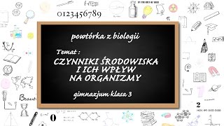 Biologia  gimnazjum klasa 3 Temat Czynniki środowiska i ich wpływ na organizmy [upl. by Lodhia991]