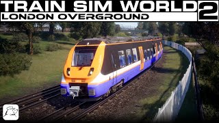 London Overground  Train Sim World 2 [upl. by Weihs156]