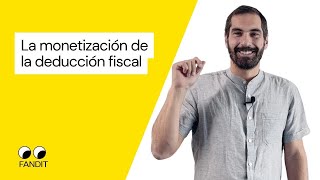 La Monetización de la Deducción Fiscal [upl. by Anileba220]