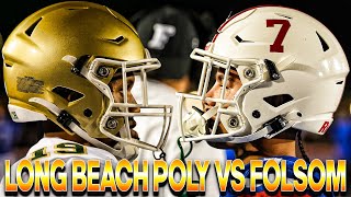 Long Beach Poly vs Folsom  Two Historical Programs Battle NorCal vs SoCal Showdown [upl. by Lajib]