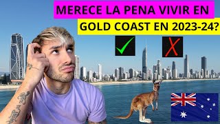 PROS y CONTRAS de VIVIR en GOLD COAST AUSTRALIA  Experiencias y Consejos [upl. by Alikahs]