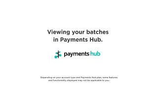 Viewing your batches in Payments Hub [upl. by Johanna]