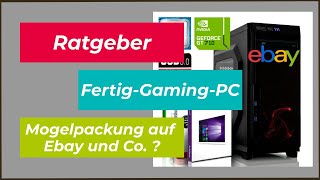 FertigPC Verarschung bei Ebay und Co  Was muss ich beachten [upl. by Tosch566]