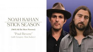 Noah Kahan Gregory Alan Isakov  Paul Revere Official Lyric Video [upl. by Engelbert]