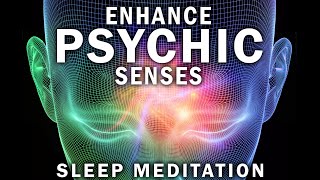 Enhance Your PSYCHIC Abilities amp INTUITION SLEEP Meditation ★ Affirmations To Increase Intuition [upl. by Nodnelg]