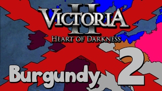 Victoria 2 Divergences of Darkness  Burgundy  Part 2 Opportunities Abound [upl. by Karlise]