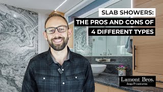 Slab Showers The Pros and Cons of 4 Different Types [upl. by Mohsen379]