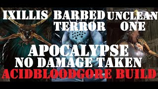 Remnant from the Ashes IxillisBarbed Terror Unclean OneApocalypseNo Damage AcidBloodGore Build [upl. by Nevs]