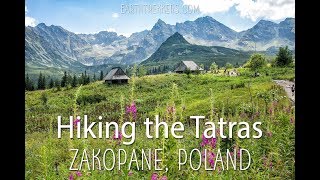 Hiking the Tatras  Zakopane Poland [upl. by Osman]