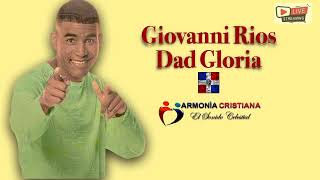 Giovanni Rios ▶️ Dad Gloria Merengue Cristiano [upl. by Goldina]