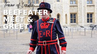 Tower of London Beefeater Meet amp Greet [upl. by Nilrah875]