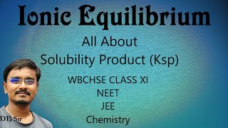 Solubility Product of Sparingly Soluble Salt Ionic Equilibrium দ্রাব‍্যতা গুণফল NEET JEE Chemistry [upl. by Woodberry]