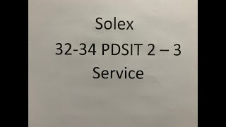 Solex 32 34 PDSIT 2  3 Service  Part 1 [upl. by Atsahc143]