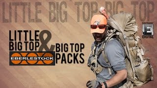 New Eberlestock Backpacks Review Big Top and Little Big Top Packs [upl. by Bakeman]