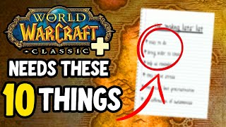 Classic Plus NEEDS To Do These 10 Things To SUCCEED  Classic WoW [upl. by Tjon]