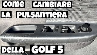 VW Golf 5 Smontaggio Pulsantiera Alzacristalli [upl. by Morgan845]