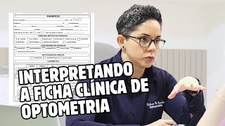 Interpretando a FICHA CLÍNICA de Optometria  Rebeca U Saraiva Optometria [upl. by Atnaloj]