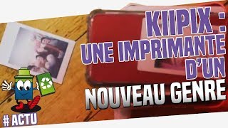 Kiipix  Une Imprimante dUn Nouveau Genre [upl. by Llereg678]