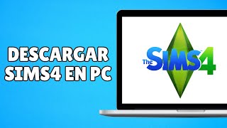 Cómo Descargar Los Sims 4 para PC GRATIS 100 Legal [upl. by Smiley]