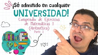 🎁 Curso de MATEMÁTICAS para EXAMEN DE ADMISIÓN A LA UNIVERSIDAD  Aritmética Parte 2 [upl. by Mosira]