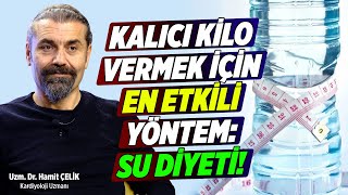 SU DİYETİ İLE KALICI KİLO VERMEK ÇOK KOLAY  Dr Hamit Çelik [upl. by Kolodgie]