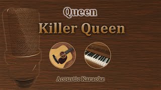 Killer Queen  Queen Acoustic Karaoke [upl. by Nirmak]