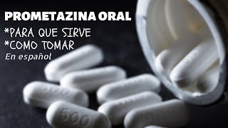 PROMETAZINA ORAL que es prometazina y PARA QUE SIRVE cuando y CÓMO tomar prometazina Phenergan [upl. by Ackler]