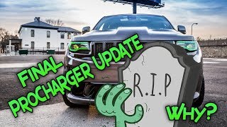 Final ProCharger Update  What happened [upl. by Earleen]