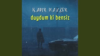 duydum ki bensiz [upl. by Cullin446]