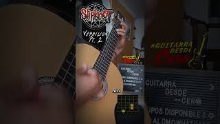 slipknot Vermilion Pt 2 youtubeshorts guitar tutorial chords lesson howto acoustic short [upl. by Liggitt]