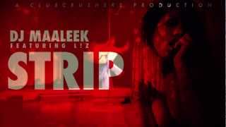 DJ Maaleek feat LZ  Strip prod by ClubCrushers [upl. by Octave]