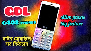 GDL G402 new feature phone  bangla review  gdl g402 Mobile unboxing  slim phones [upl. by Blakeley]