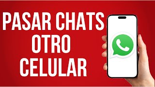 Como Pasar Los Chats De Whatsapp A Otro Celular Con El Mismo Numero [upl. by Cornish]