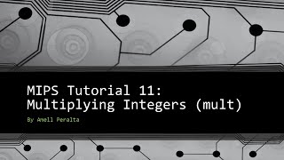 MIPS Tutorial 11 Multiplying Integers mult [upl. by Shields]