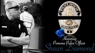 Honoring Pomona Police Officer Shaun Diamond [upl. by Nekial]