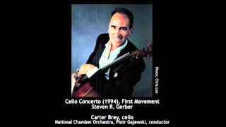 Cello Concerto by Steven R Gerber 1st mvmt Carter Brey cello Piotr Gajewski conductor [upl. by Iadrahs]