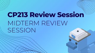 Midterm 1 Review  CP213 Review Session 2 [upl. by Baum]