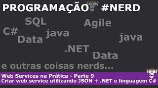 Web Services na prática  Criando web service  JSON em NET  PARTE 9 [upl. by Areikahs]