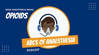 Basic Anaesthesia Drugs  Opioids [upl. by Lednic]